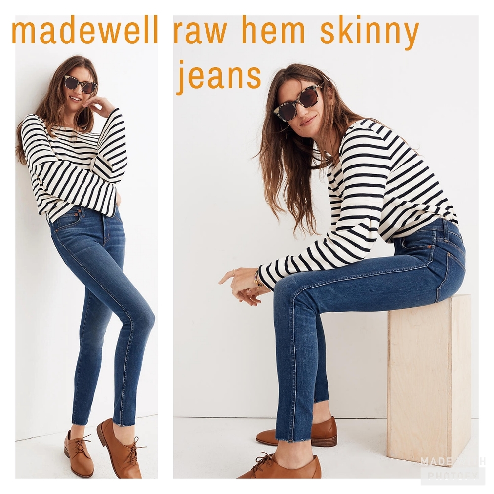 madewell • high rise raw hem skinny jeans | 33P